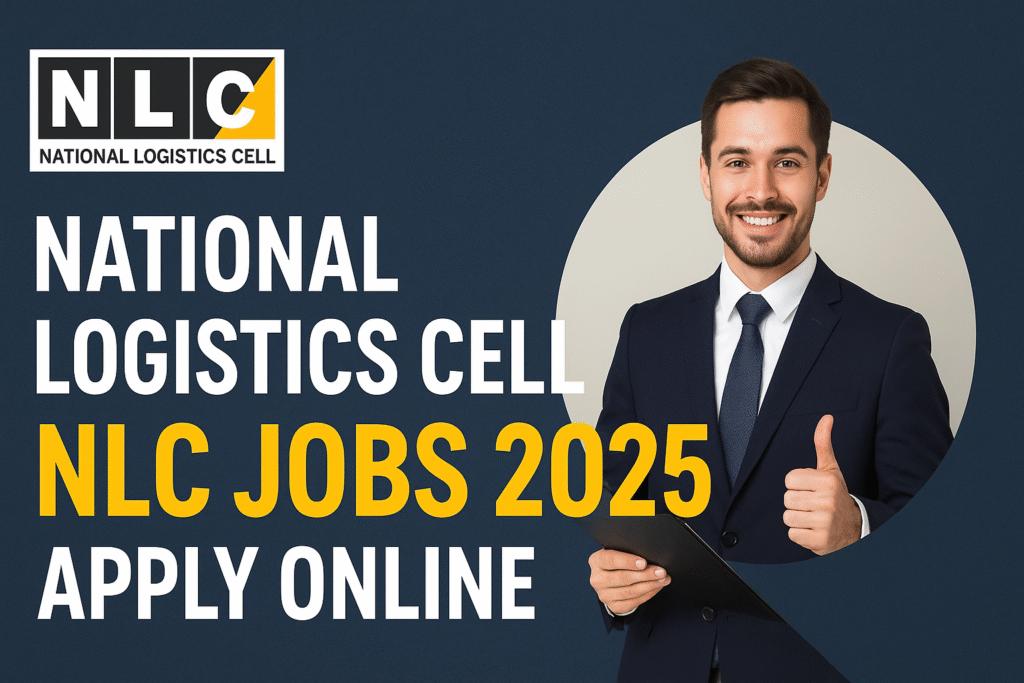 National Logistics Cell NLC Jobs 2025