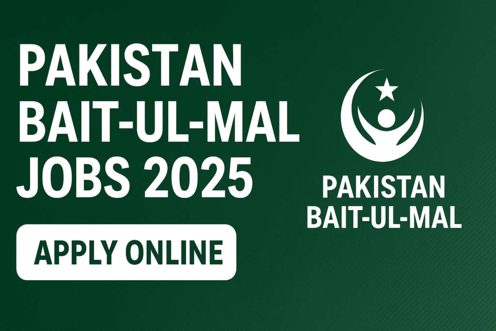 Pakistan Bait-Ul-Mal Jobs 2025